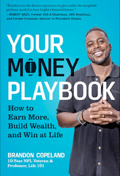 Your Money Playbook: How to Earn More, Build Wealth, and Win at Life