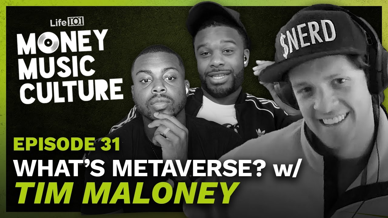 What’s METAVERSE? w/ Tim Maloney | Money Music Culture | Episode 31