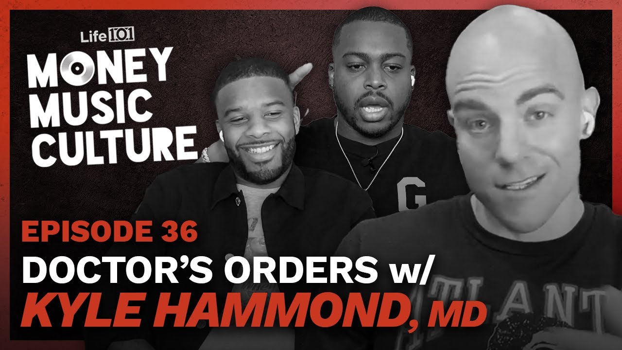 Health is Wealth w/ Kyle Hammond, MD | Money Music Culture | Episode 36