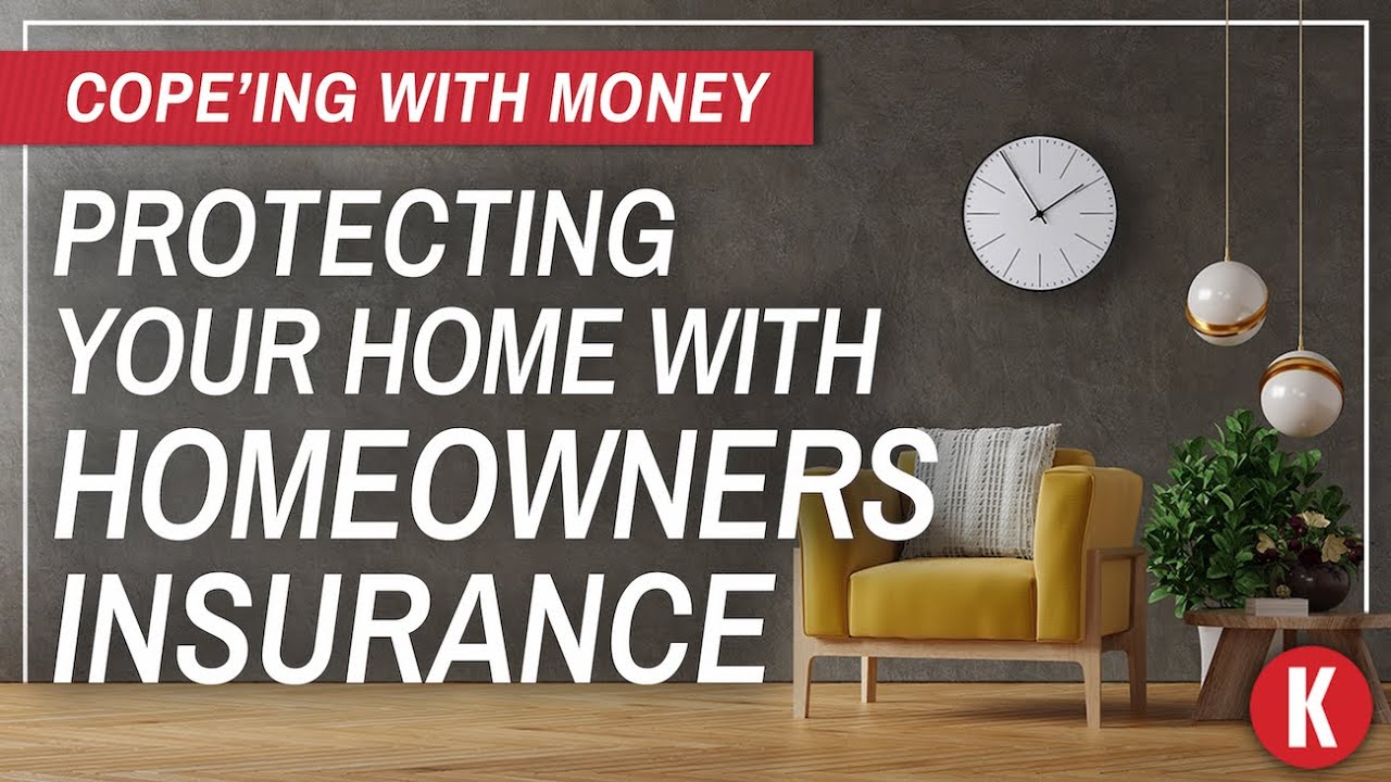 How to Protect Your Home with Homeowners Insurance